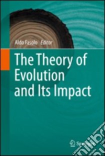 The Theory of Evolution and Its Impact libro di Fasolo A. (cur.)