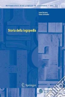 Storia della logopedia libro di Vernero Irene; Schindler Oskar