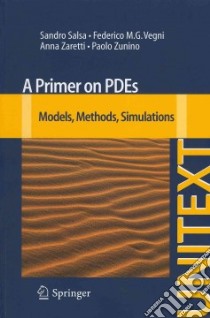 A Primer on PDEs. Models, methods, simulations libro