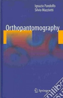 Orthopantomography libro di Pandolfo Ignazio; Mazziotti Silvio