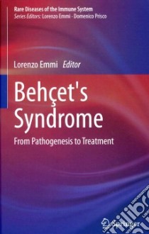 Behçet's syndrome. From pathogenesis to treatment libro di Emmi L. (cur.)