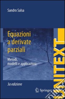 Equazioni a derivate parziali. Metodi, modelli e applicazioni libro di Salsa Sandro