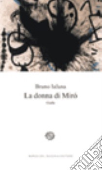 La donna di Miró libro di Ialuna Bruno