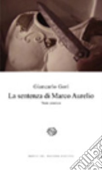 La sentenza di Marco Aurelio libro di Gori Giancarlo