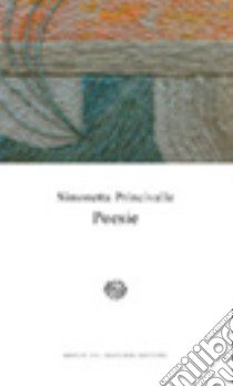 Poesie libro di Princivalle Simonetta