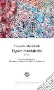 Figure mandaliche libro di Menichetti Serenella