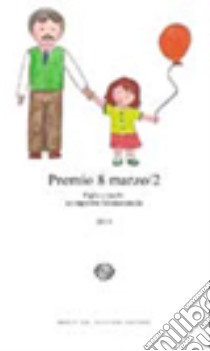 Premio 8 marzo. 2ª edizione libro