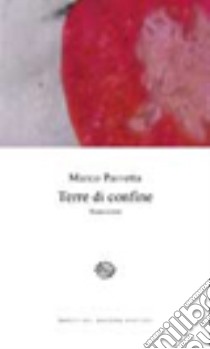 Terre di confine libro di Parretta Marco