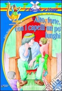 Alto forte con i capelli un po' lunghi libro di Marini Ruben