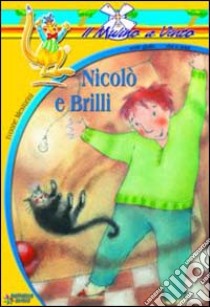 Nicolò e Brilli libro di Mesturini Ivonne