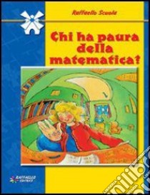 Chi ha paura della matematica? libro di Simonini Daniela