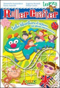 Roller coaster. Per la Scuola elementare. Con e-bo libro di Santandrea Donatella, Assirelli Elena, Berardi Eug