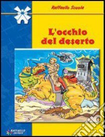 L'occhio del deserto libro di Nardelli Luciano