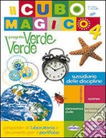 Il cubo magico. Area scientifica. Per la 4ª classe libro di Carloni Alessandra, Zambelli Lieto