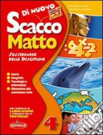 Di nuovo scacco matto. Area antropologica. Per la  libro di Marchegiani Giovanna, Nocelli Sabrina