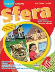 Sfera. Area scientifica. Per la 4ª classe elementa libro di Fasani Rosa A., Galli Vincenzina