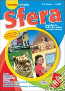 Sfera. Per la 5ª classe elementare libro di Fasani Rosa A., Galli Vincenzina