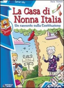 La casa di nonna Italia libro di Valente Paola