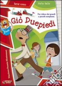 Giò Duepiedi libro di Gallo Sofia