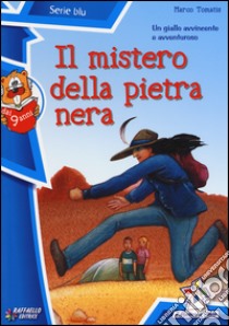 Il Mistero della pietra nera libro di Tomatis Marco