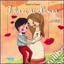 I baci di Namea. Ediz. illustrata libro di Piumini Roberto