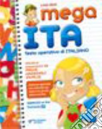 Mega ita. Per la scuola elementare. Vol. 3 libro di Vecci Livia