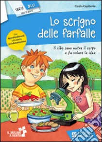 Scrigno delle farfalle (Lo) libro di Capitanio Cinzia