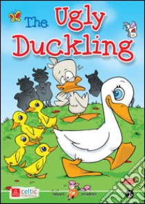 The ugly duckling. Smart readers. Con CD Audio libro di Andersen Hans Christian