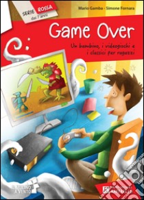 Game over libro di Gamba Mario; Fornara Simone