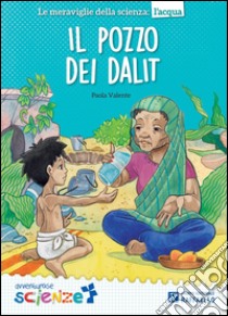 Il pozzo dei Dalit libro di Valente Paola