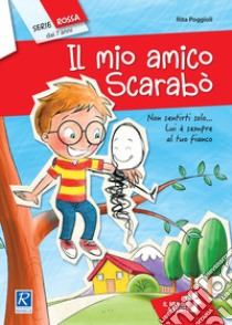 Il mio amico Scarabò libro di Poggioli Rita