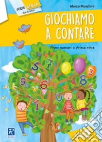 Giochiamo a contare! libro di Moschini Marco