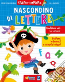 Nascondino di lettere libro di Serallegri Ivonne; Gambioli Carla