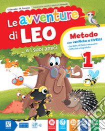 Le avventure di Leo. Per la Scuola elementare. Con libro di Focante Maila, Altamore Carolina, Bernabé Tiziana