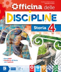 Officina delle discipline. Classe 4ª. Ambito antropologico. Per la Scuola elementare. Con e-book. Con espansione online libro di Fontana Gabriella, Cabrini Carolina, Morgese Rober