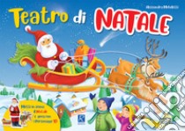 Teatro di Natale. Ediz. a colori libro di Micheletti Alessandra