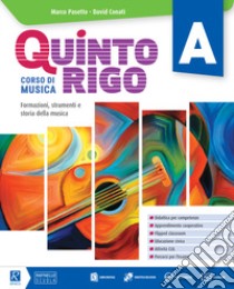 Quinto rigo. Per la Scuola media. Con e-book. Con espansione online. Con DVD-ROM. Vol. A libro di Pasetto Marco; Conati David