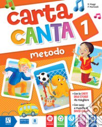 Carta canta. Pack A. Per la 1ª classe elementare. Con e-book. Con espansione online. Vol. 1 libro di Maggi Raffaella, Duca Manuela, Calcabrini Alessandra