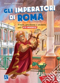 Gli imperatori romani libro di Materazzo Matteo