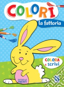 La fattoria. Colorì libro di Cardillo Luisa