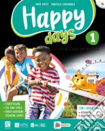Happy days. Per la 1ª classe elementare. Con e-book. Con espansione online. Vol. 1 libro di Curtis Philip; Santandrea Donatella