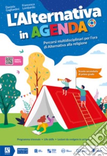 ALTERNATIVA IN AGENDA 1-2-3 CLASSE (L') libro di GAGLIARDINI DANIELA - LOMBARDO FRANCESCA 