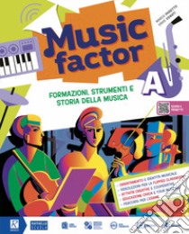 MUSIC FACTOR A + B + C libro di PASETTO MARCO - CONATI DAVID 