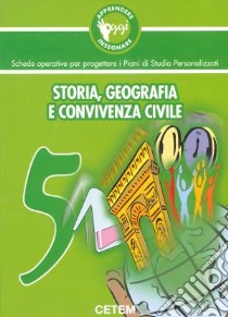 Apprendere e insegnare oggi. Storia, geografia, sc libro