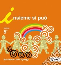 Insieme si può. Per la Scuola elementare. Con e-book. Con espansione online. Vol. 2 libro di Montini M. Rosa, Fattori Narda