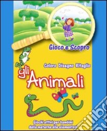 Gli animali. Ediz. illustrata libro