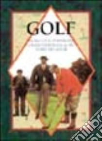 Golf. Una raccolta di immagini e citazioni dedicata al più nobile dei giochi libro