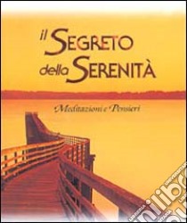 Il segreto della serenità libro