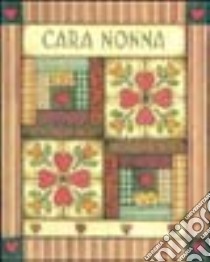 Cara nonna.... Ediz. illustrata libro