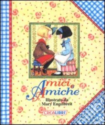 Amici e amiche libro di Engelbreit Mary